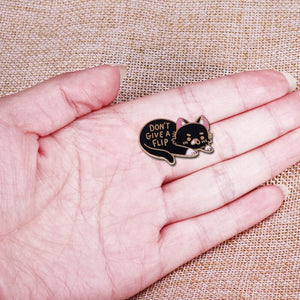 PIN GATOS DONT GIVE A FLIP